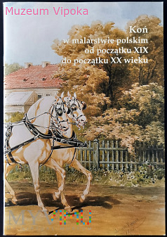 Duże zdjęcie Koń w malarstwie polskim od pocz XIX do p.XX wieku