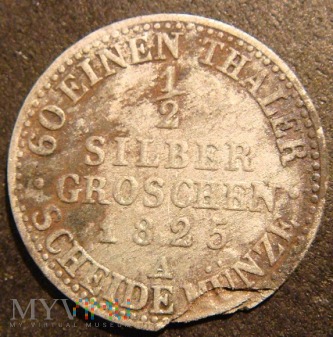 ½ SILBER GROSCHEN / 60 EINEN THALER 1825