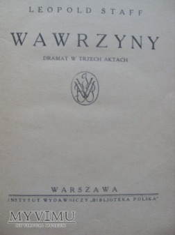 Wawrzyny.Dramat w trzech aktach-L.Staff-1912-13r.
