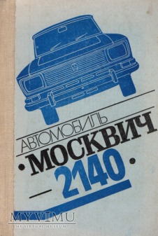 Moskwicz 2140. Instrukcja z 1981 r.