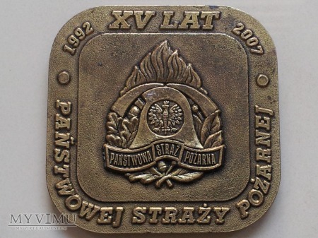 XV Lecie Państwowej Straży Pożarnej 1992-2007