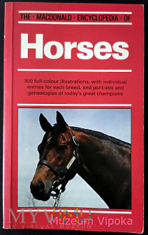The Macdonald Encyclopedia of Horses
