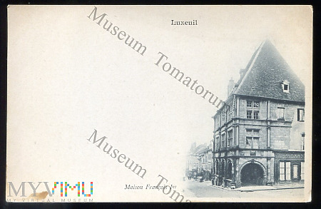 Luxeuil - Dom Franciszka I - 1900