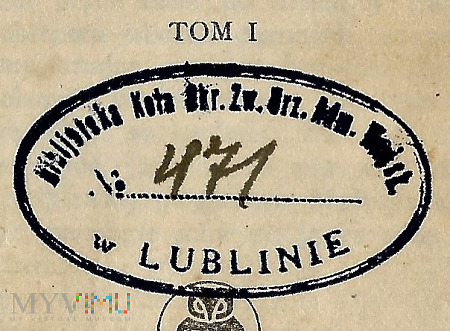Bibl. Koła Okr. Zw. Urz. Adm. Wojsk. w Lublinie.