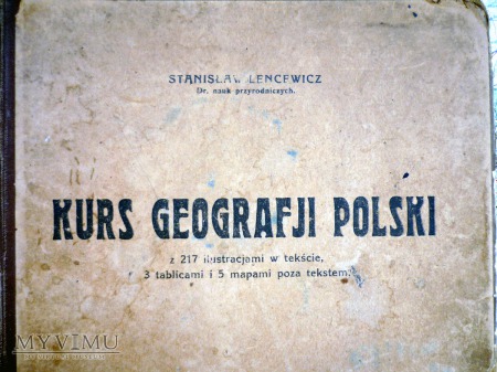 Kurs geografji Polski - Stanisław LENCEWICZ 1922 r