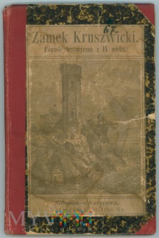 Duże zdjęcie Zamek Kruszwicki- 1911