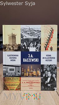 J.A.Baczewski- Ilustrowana Historia Wódki