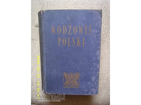 Duże zdjęcie Wodzowie Polski.Szlakami chwały oręża polskiego.