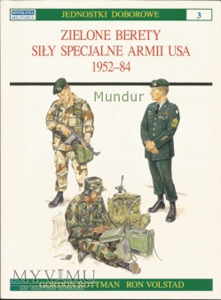 Zielone Berety siły specjalne US Army 1952-84