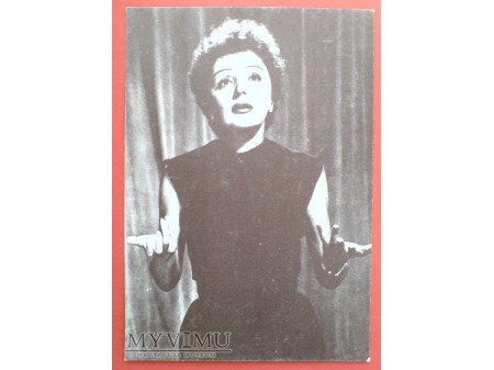 Edith Piaf głos, który rozsadza duszę ...