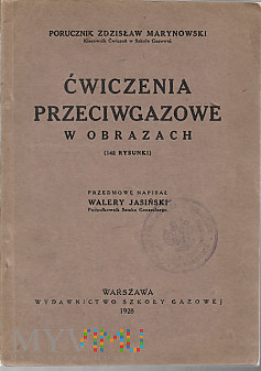Ćwiczenia Przeciwgazowe w Obrazach 1928r.
