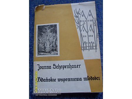 Duże zdjęcie "Gdańskie wspomnienia młodości"-J.Schopenhauer.