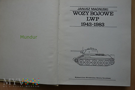 J. Magnuski., Wozy bojowe LWP 1943-1983