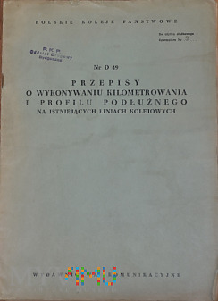 D49-1955 Przepisy o kilometrowaniu linii kolejow.