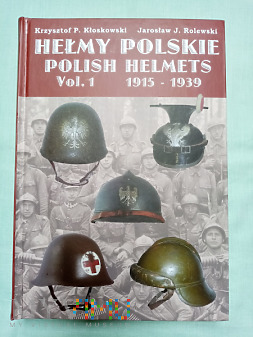 "Hełmy polskie 1915-1939", Kłoskowski, Rolewski