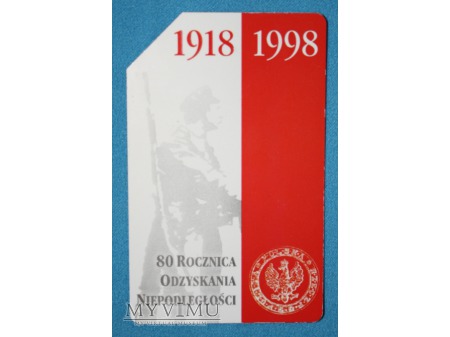 80 ROCZNICA ODZYSKANIA NIEPODLEGŁOŚCI 1918-1998