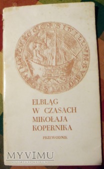 Elbląg w czasach Mikołaja Kopernika-1973 r.