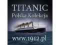 Titanic - Polska Kolekcja - www.1912.pl